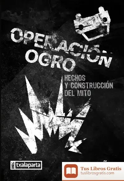 Descargar Operación Ogro 50 Años de Iñaki Egaña