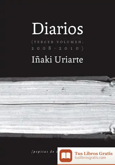 Descargar Diarios (2008-2010) de Iñaki Uriarte Cantolla