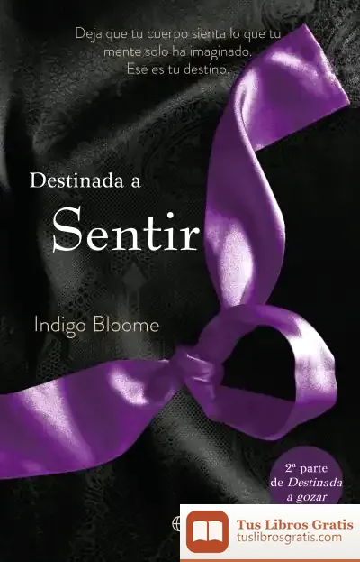 Descargar Destinada A Sentir de Indigo Bloome