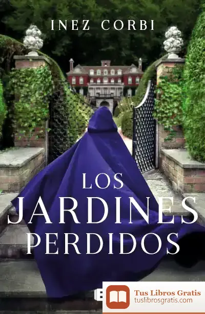 Descargar Los Jardines Perdidos de Inez Corbi