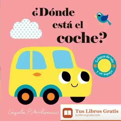 Descargar ¿Dónde Está El Coche? de Ingela P. Arrhenius