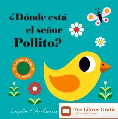 Descargar ¿Dónde Está El Señor Pollito? de Ingela P. Arrhenius