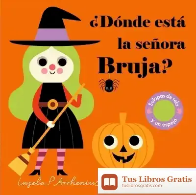 Descargar ¿Dónde Está La Señora Bruja? de Ingela P. Arrhenius