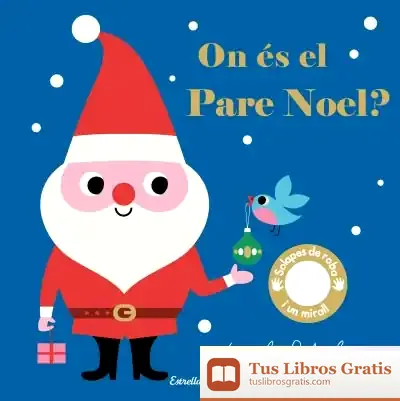 Descargar On És El Pare Noel? de Ingela P. Arrhenius