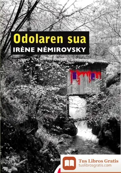 Descargar Odolaren Sua de Irène Némirovsky