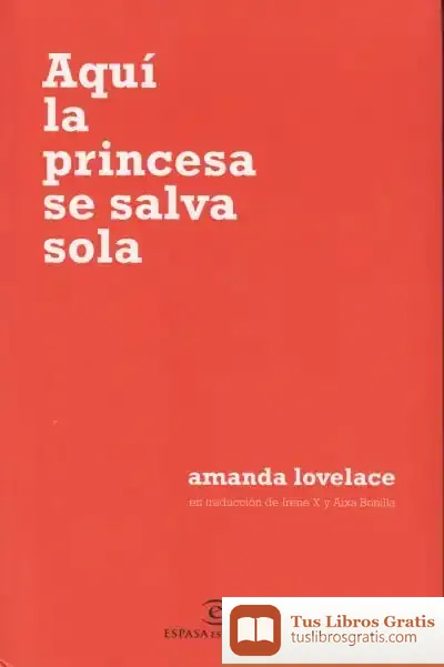 Descargar Aquí La Princesa Se Salva Sola de Irene X
