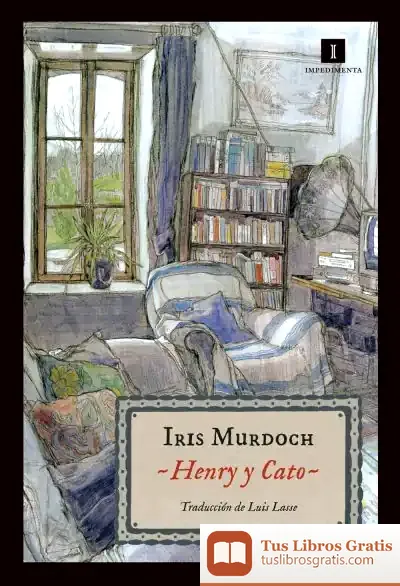 Descargar Henry Y Cato de Iris Murdoch