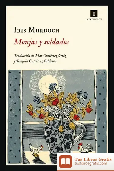 Descargar Monjas Y Soldados de Iris Murdoch