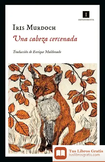 Descargar Una Cabeza Cercenada de Iris Murdoch