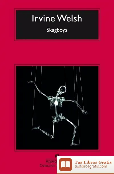 Descargar Skagboys de Irvine Welsh