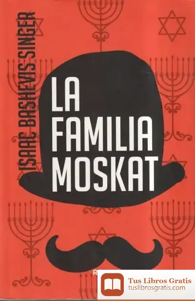 Descargar La Familia Moskat 3ªed de Isaac Bashevis Singer