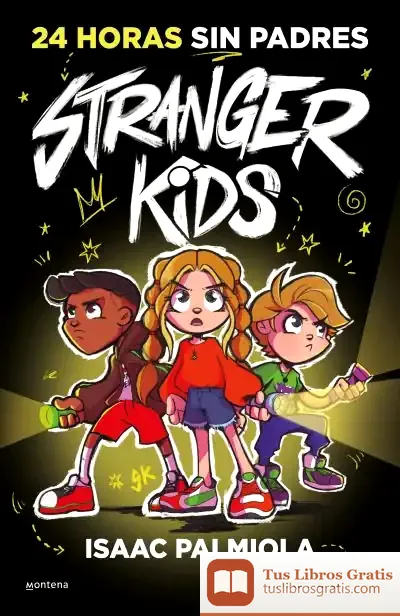 Descargar Stranger Kids 1 - 24 Horas Sin Padres de Isaac Palmiola