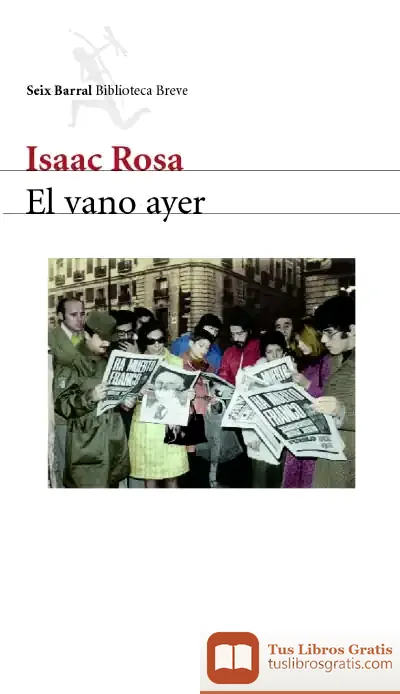 Descargar El Vano Ayer de Isaac Rosa