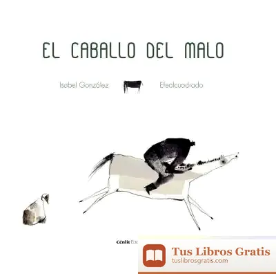 Descargar El Caballo Del Malo de Isabel González