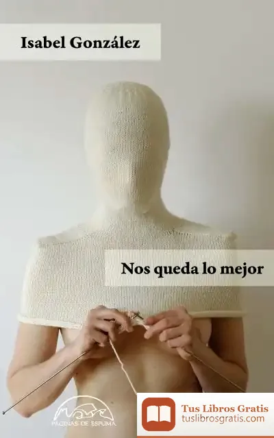 Descargar Nos Queda Lo Mejor de Isabel González