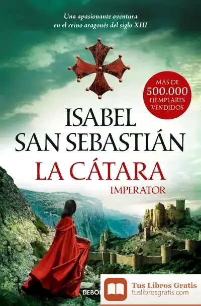 Descargar La Cátara de Isabel San Sebastián