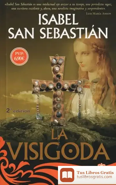 Descargar La Visigoda de Isabel San Sebastián