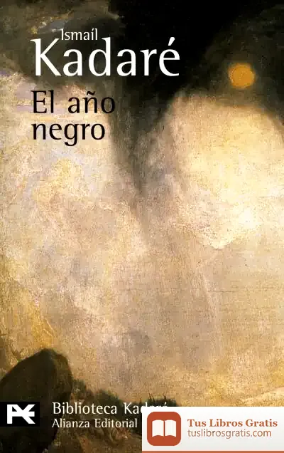 Descargar El Año Negro de Ismail Kadare