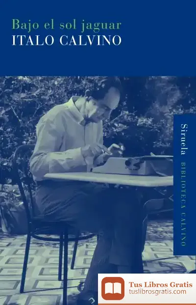 Descargar Bajo El Sol Jaguar de Italo Calvino