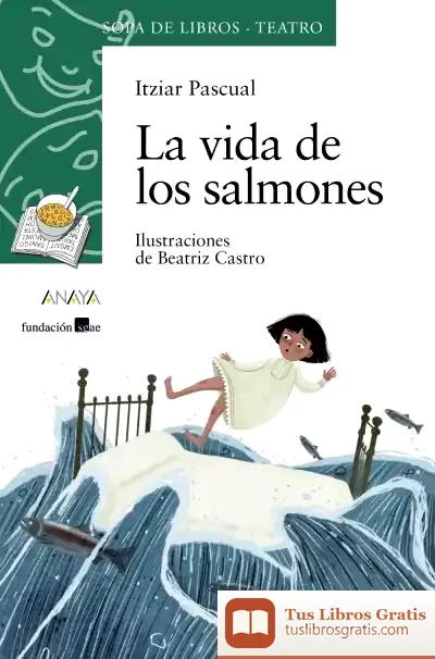 Descargar La Vida De Los Salmones de Itziar Pascual