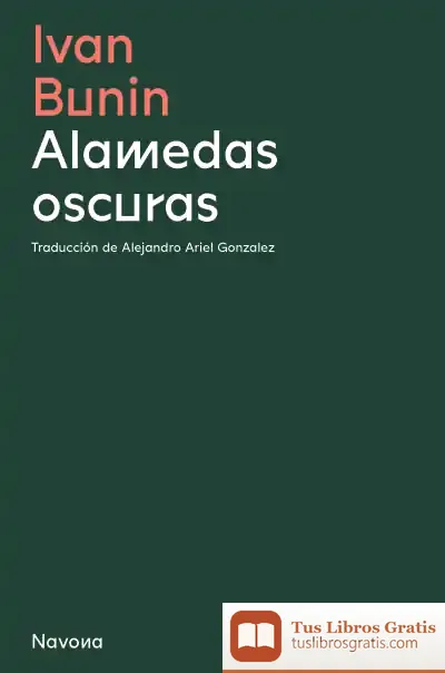 Descargar Alamedas Oscuras de Iván Bunin