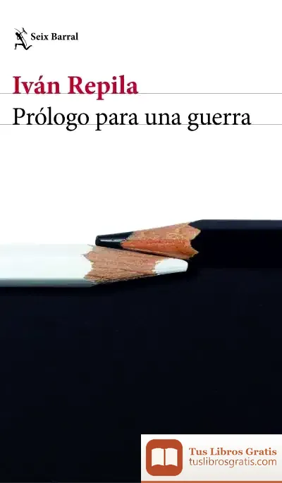 Descargar Prólogo Para Una Guerra de Iván Repila