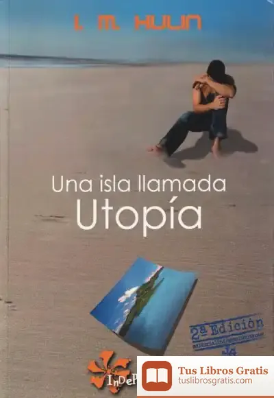 Descargar Una Isla Llamada Utopía de Iván Martínez Hulin