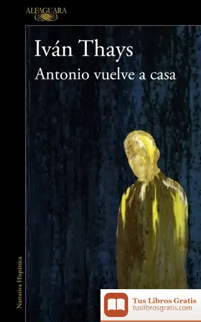 Descargar Antonio Vuelve A Casa