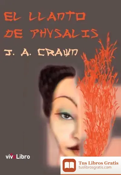 Descargar El Llanto De Physalis