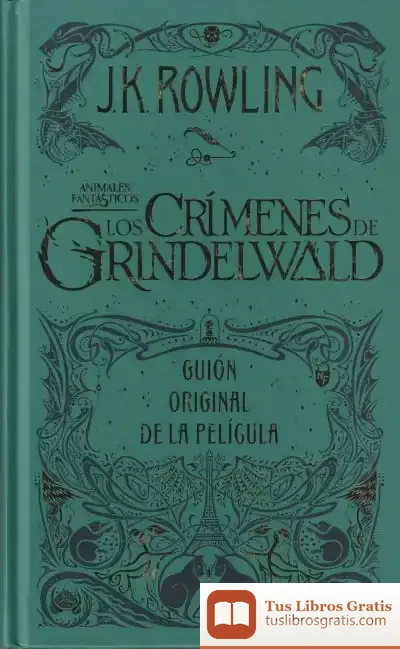 Descargar Los Crímenes De Grindelwald de J. K. Rowling
