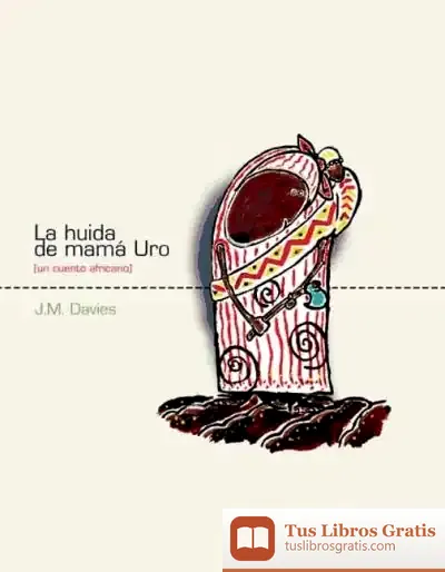 Descargar La Huida De Mamá Uro de Antonio Mira de Amescua