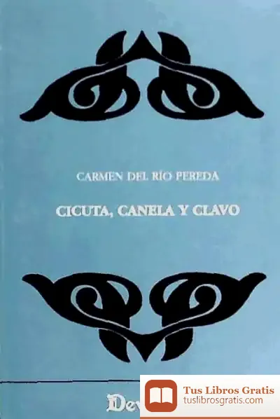 Descargar Cicuta, Canela Y Clavo