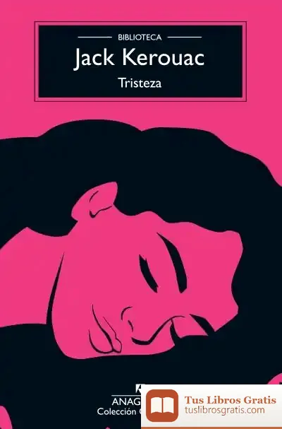 Descargar Tristeza de Jack Kerouac
