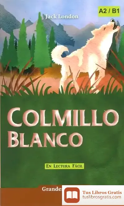 Descargar Colmillo Blanco de Jack London