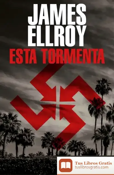 Descargar Esta Tormenta de James Ellroy