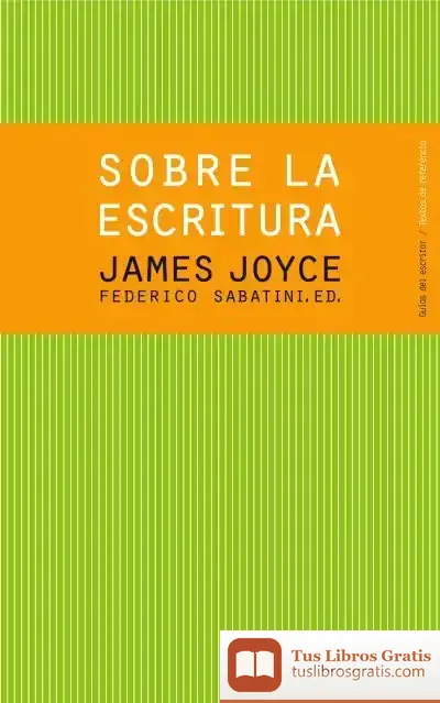 Descargar Sobre La Escritura. James Joyce