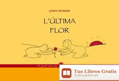 Descargar L'Última Flor de James Thurber