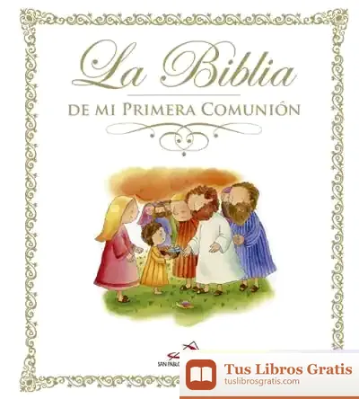 Descargar La Biblia De Mi Primera Comunión