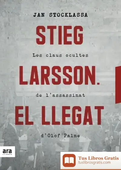 Descargar Stieg Larsson. El Llegat