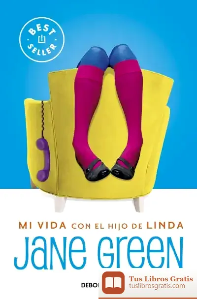 Descargar Mi Vida Con El Hijo De Linda de Jane Green