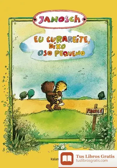 Descargar Eu Curareite, Dixo Oso Pequeno de Janosch