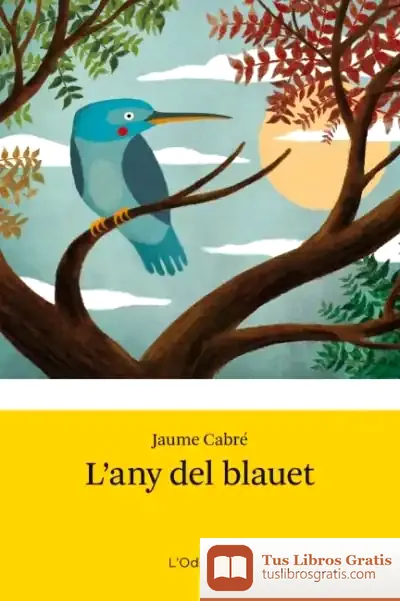 Descargar L'Any Del Blauet de Jaume Cabré
