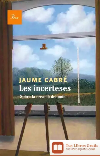 Descargar Les Incerteses de Jaume Cabré