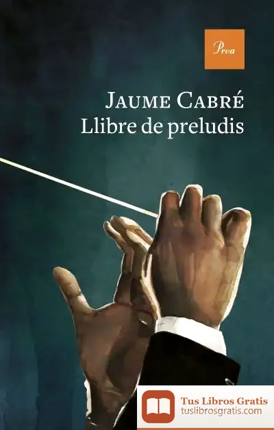 Descargar Llibre De Preludis de Jaume Cabré