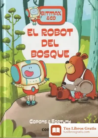 Descargar El Robot Del Bosque de Jaume Copons