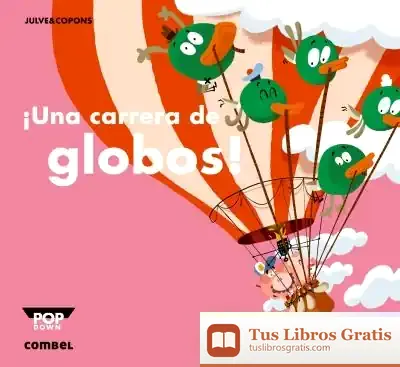 Descargar ¡Una Carrera De Globos! de Jaume Copons