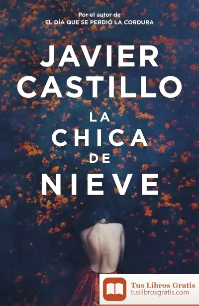 Descargar La Chica De Nieve de Javier Castillo