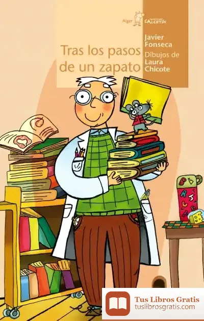 Descargar Tras Los Pasos De Un Zapato de Javier Fonseca