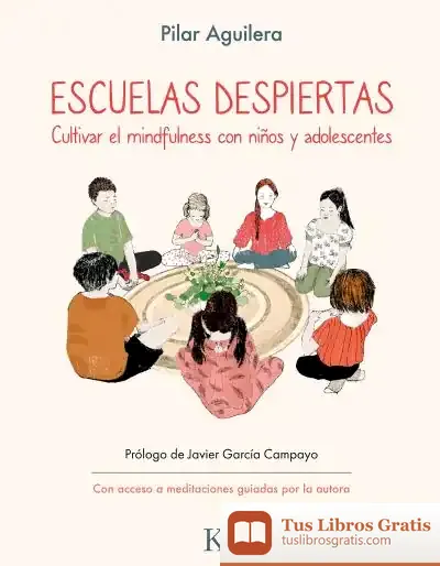 Descargar Escuelas Despiertas de Javier García Campayo