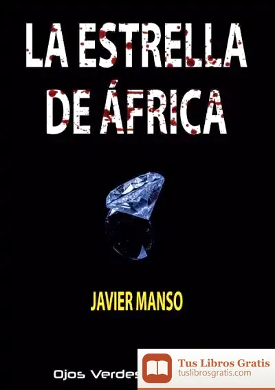 Descargar La Estrella De África de Javier Manso Osuna